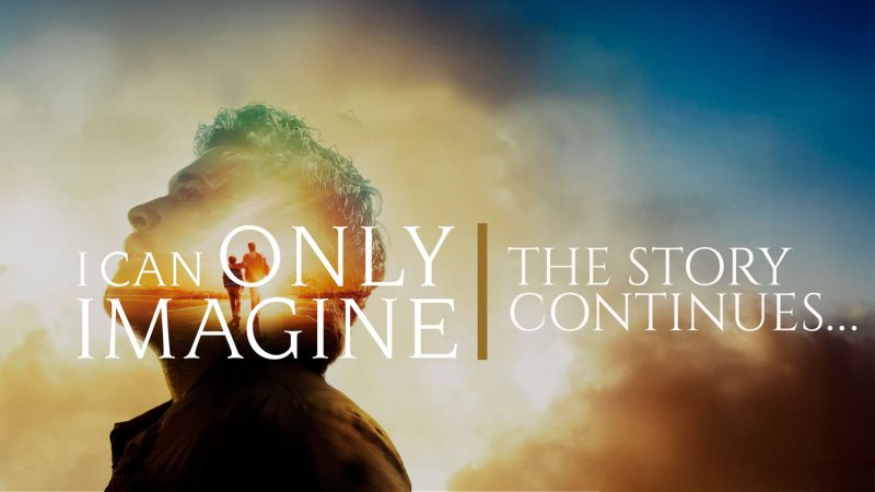 “I Can Only Imagine 2” – The Next Chapter of Bart Millard’s Unshakable Faith